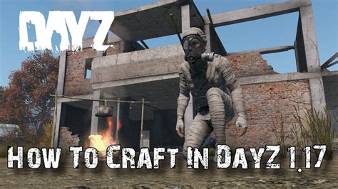 How To Craft All New Improvised Items In DayZ 1.17!! - YouTube