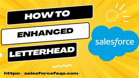 How To Create Enhanced Letterhead Salesforce Lightning