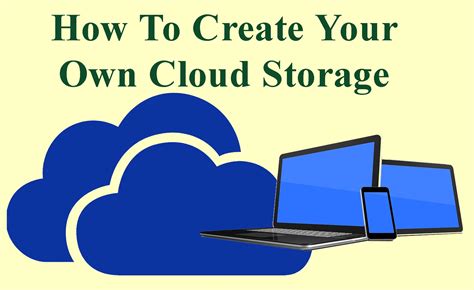 How To Create Your Own Cloud Storage Adnan Technology