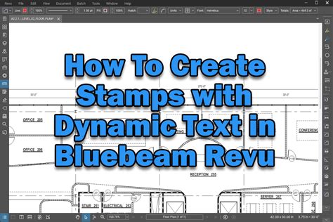 How To Create and Use Stamps with Dynamic Text in Bluebeam Revu 2019