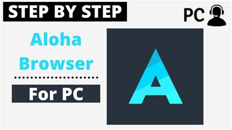 How To Download Aloha Browser For PC Windows or Mac