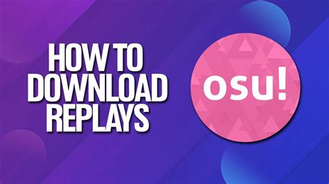 How To Download Osu Replays - womennew