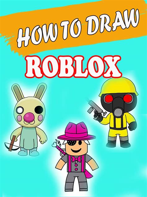 How To Draw Roblox Roblox Zombie, Adopt Me, Piggy Step by Step Easy