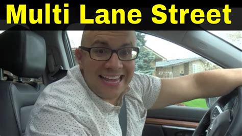 How To Drive On A Multi Lane Street-Driving Lesson - YouTube