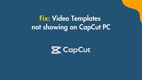 How To Fix Capcut Template Not Showing Capcut Template Not Showing