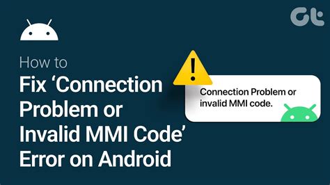 How To Fix Connection Problem Or Invalid Mmi Code