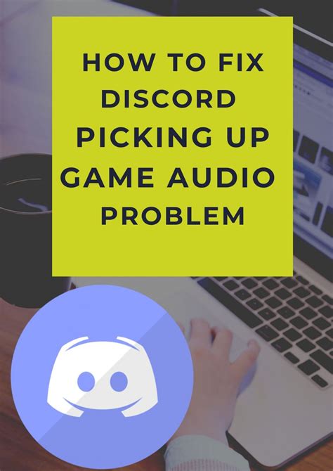 How To Fix Discord Picking Up Game Audio Problem - The Droid …