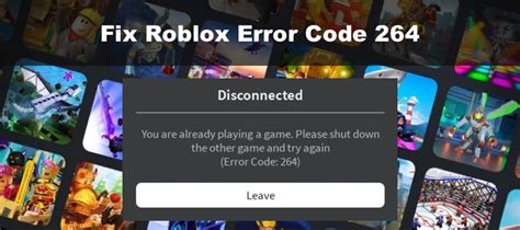 How To Fix Error Code 264 On Roblox