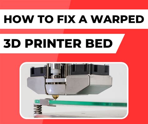 How To Fix a Warped 3D Printer Bed? - Printing It 3D