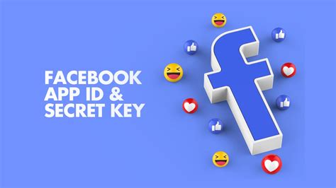 How To Get An App ID and Secret Key From Facebook