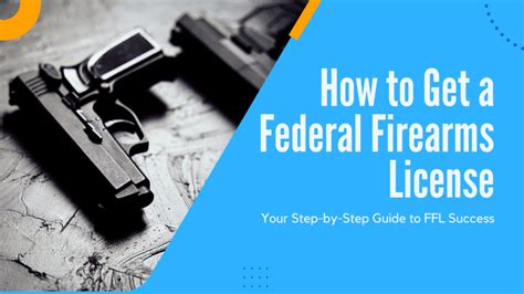 How To Get An FFL A Brief StepByStep Guide Firearm License