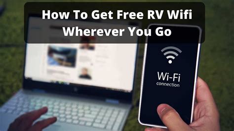 How To Get Free RV Wifi For Internet Access Wherever You Go