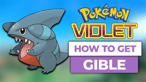 How To Get Gible In Pokemon Scarlet & Violet (The Easy Way)