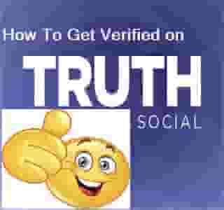 How To Get Verified On Truth Social - 666how.com