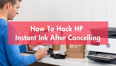 How To Hack Hp Instant Ink 63 After Cancelling