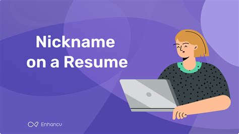 How To Include a Nickname on Your Resume in 7 Steps