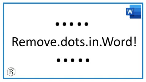 How To Insert And Remove Dots in MS Word Get Rid Of The Dots in MS
