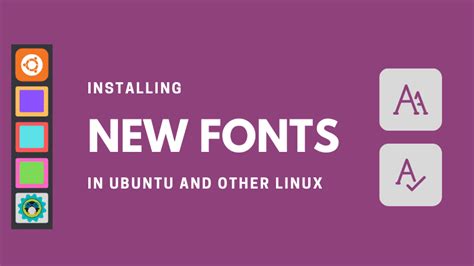 How To Install Amazing Fonts On Ubuntu Linux