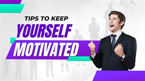 How To Keep Yourself Motivated