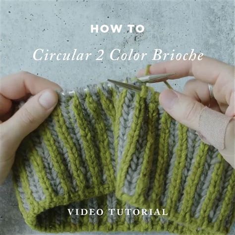 How To Knit Circular TwoColor Brioche Video Tutorial Brooklyn Tweed