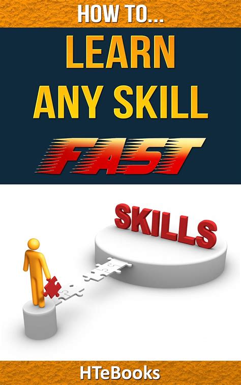 How To Learn Any Skill Fast Quick Start Guide