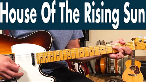 How To Learn House of the Rising Sun Guitar Lesson