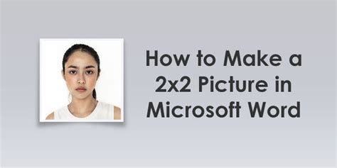 How To Make A 2×2 Picture In Microsoft Word – TechLime