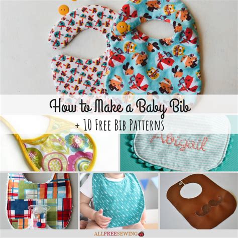 How To Make A Baby Bib 12 Free Bib Patterns Allfreesewing Com