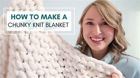 How To Make A Chunky Knit Blanket Knitting Tutorial Chunky yarn