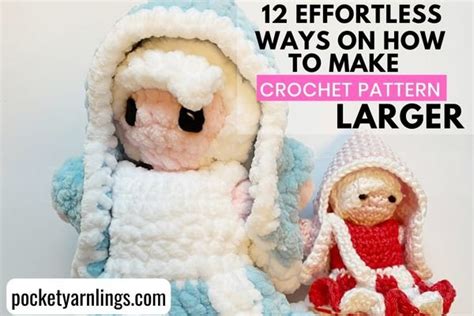 How To Make A Crochet Pattern Bigger GoKeyLess