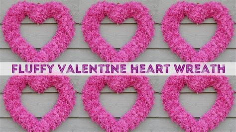 How To Make A Fluffy Valentine Heart Wreath - YouTube