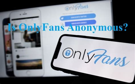 How To Make An Anonymous Onlyfans Leaked