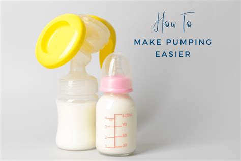 How To Make Pumping Easier