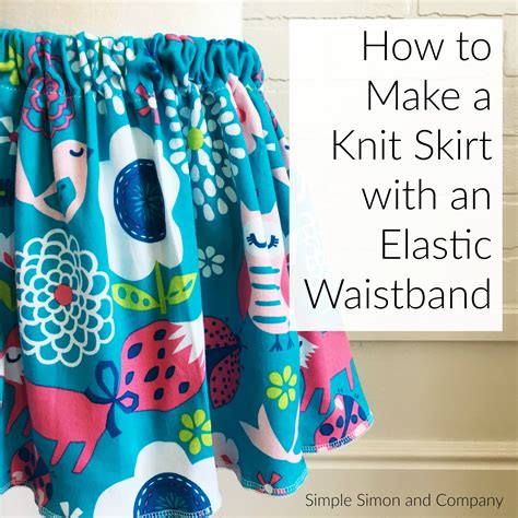 How To Make a Knit Elastic Waistband Skirt (A Simple Tutorial) Simple