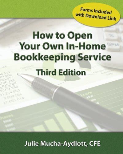 How To Open Your Own In Home Bookkeeping Service 3rd Edition