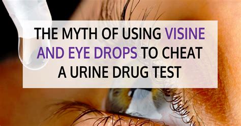 How To Pass A Urine Drug Test With Visine