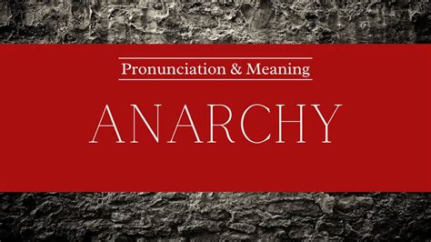 How To Pronounce Anarchic - 666how.com