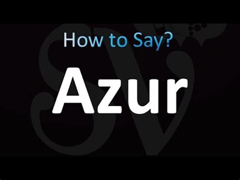 How To Pronounce Azur - YouTube