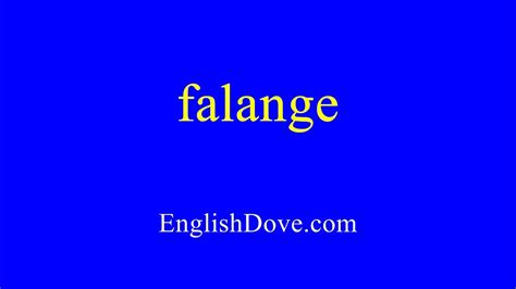 How To Pronounce Falange - YouTube