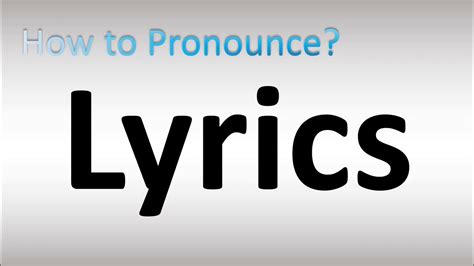 How To Pronounce Lyrics - YouTube