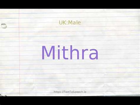 How To Pronounce Mithra: Mithra pronunciation