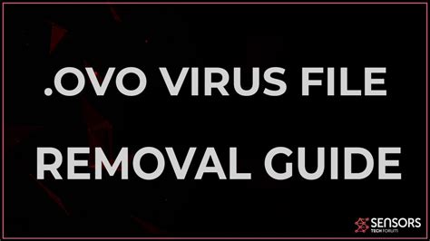 How To Remove .OVO File Virus - Removal Guide