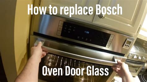 How To Remove Inner Glass On Bosch Oven Door