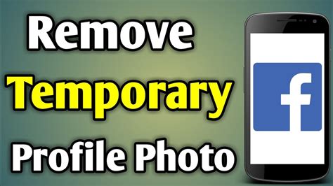 How To Remove Temporary Facebook Profile Picture - YouTube