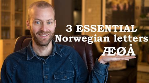 How To Say Ae O A And Why We Started Using These Letters In Norway Litetube