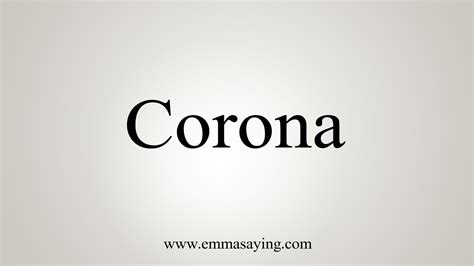 How To Say Corona - YouTube