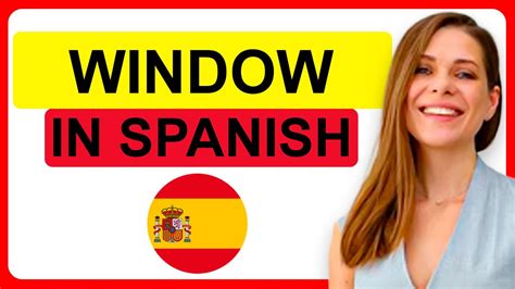 How To Say Window In Spanish?