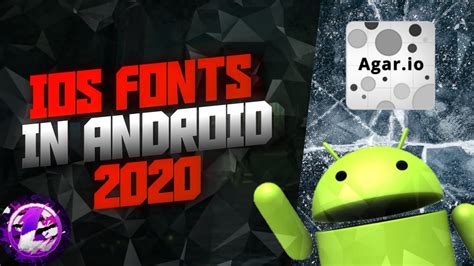 How To See IOS Fonts In Agar.io On Android 2020 Agar.io Mobile