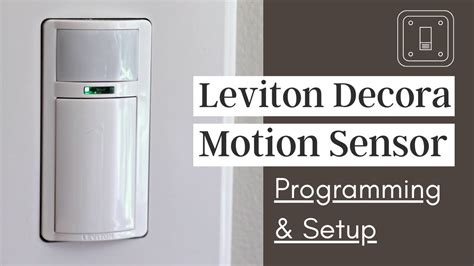 How To Set Leviton Motion Sensor Light Switch