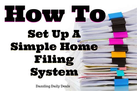 How To Set Up A Simple Home Filing System Dazzling Daily Deals